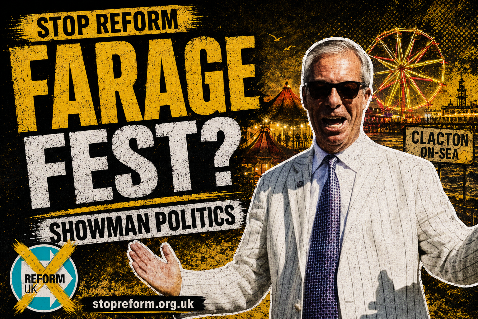 Stop Reform graphic contrasting Nigel Farage's national political profile with Clacton